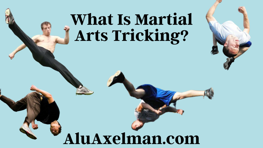 What Is Martial Arts Tricking?
